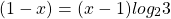 \[(1-x)=(x-1) log _{2} 3\]