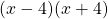 \[(x-4)(x+4)\]