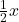 \frac{1}{2}x