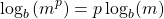 \[\log _{b}\left(m^{p}\right)=p \log _{b}(m)\]