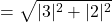 \[=\sqrt{|3|^{2}+|2|^{2}}\]